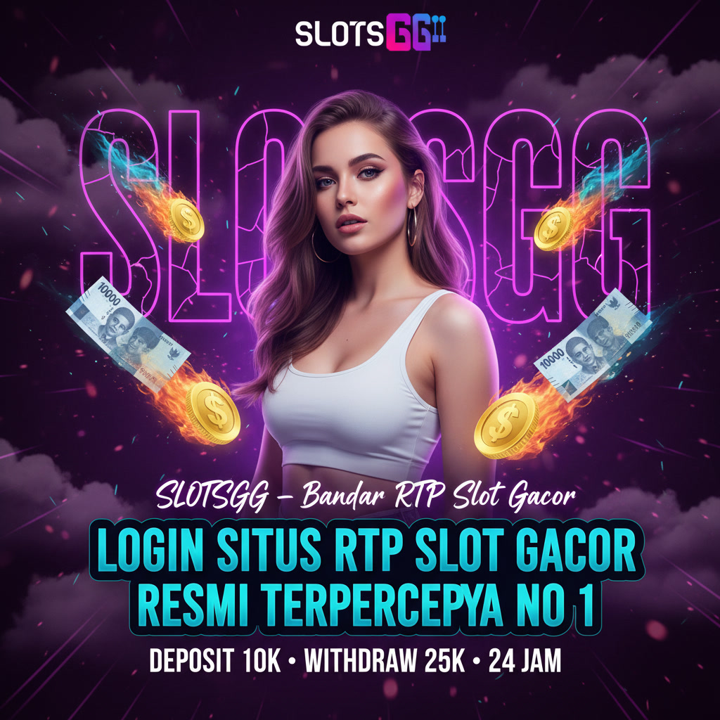SLOTSGG - Login Situs Rtp Slot Gacor Resmi Terpercaya No 1